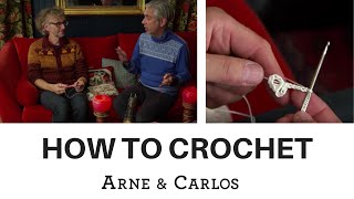 How to crochet  Basics of crocheting  by ARNE amp CARLOS [upl. by Alexine398]