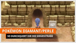 Pokémon Strahlender Diamant amp Leuchtende Perle Siegesstraße  Lösungsweg [upl. by Barta621]