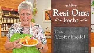 Resi Oma kocht  Topfenknödel [upl. by Archle200]