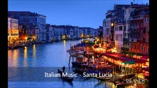 Italian Music  Santa Lucia [upl. by Dimah]