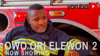 Owo Ori Elewon 2 Latest Yoruba Movie Starring Yomi Fabiyi  Ronke Odusanya  Mustapha Sholagbade [upl. by Ted]