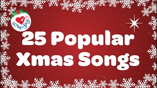 25 popular Xmas Songs with Lyrics to Sing Along [upl. by Culver]