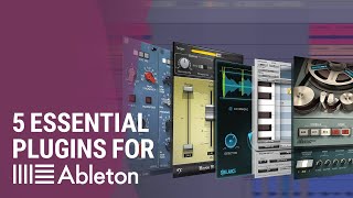 5 MustHave Plugins for Ableton Live [upl. by Enihpesoj]