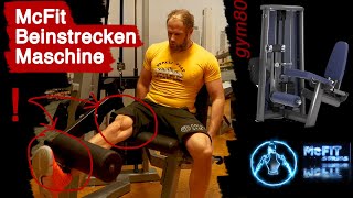 McFit BEINSTRECKEN MASCHINE  Beinübung  Gym 80  Richtige Ausführung  Beintraining  Leg day [upl. by Chipman]