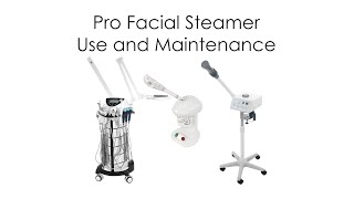 Professional Facial Steamer Use and Maintenance [upl. by Merp25]