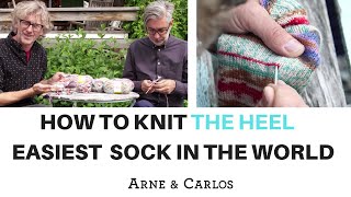 How to knit the heel of the easiest sock in the world  by ARNE amp CARLOS PART 2 [upl. by Rodoeht]