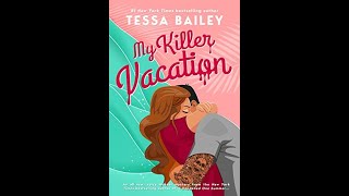 My Killer Vacation  Tessa Bailey  Resenha [upl. by Obau]