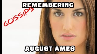 Remembering August Ames [upl. by Borras]