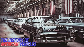 The History of American Vehicles [upl. by Toddie]