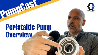 Peristaltic Pump Overview  Graco PumpCast [upl. by Thia662]