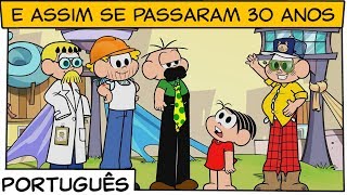 E assim se passaram 30 anos  Turma da Mônica [upl. by Esertak]