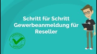 Schritt für Schritt Gewerbeanmeldung für Reseller [upl. by Hyacinthie]