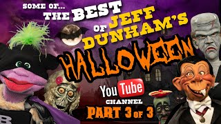 Some of the Best of Jeff Dunhams YouTube Channel  Halloween Pt 3 of 3  JEFF DUNHAM [upl. by Eillim]