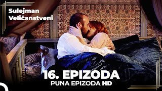 Sulejman Veličanstveni Epizoda 16 HD [upl. by Richie]