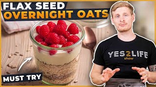 Overnight Oats with FLAX SEEDS Must Try [upl. by Titania202]