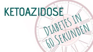 Ketoazidose  Diabetes in 60 Sekunden [upl. by Ayamat]