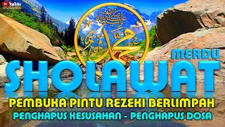 Sholawat Pembuka Pintu Rezeki Paling Mustajab Sholawat Jibril Merdu Berkah Penghilang Kesusahan [upl. by Bevon]