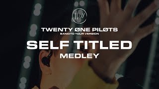 twenty one pilots  Self Titled Medley Bandito Tour Version [upl. by Ferdie]