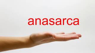 How to Pronounce anasarca  American English [upl. by Kattie]