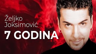 Željko Joksimović  7 godina Official Music Audio 1999 [upl. by Hoban]