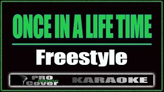 Once In A Life Time  Freestyle KARAOKE [upl. by Handy]