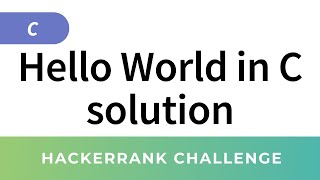 HackerRank Solution Hello World in C [upl. by Herzberg8]