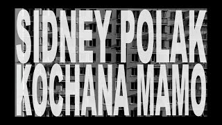 Sidney Polak  Kochana Mamo Official Music Video [upl. by Sewoll]