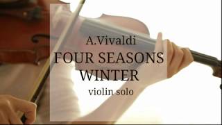 A Vivaldi four seasons winter violin solo [upl. by Riggs]