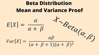 Beta Distribution Mean and Variance Proof [upl. by Woolley]