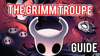 Hollow Knight  The Grimm Troupe guide [upl. by Jandy]