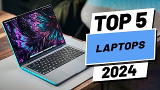 Top 5 BEST Laptops in 2024 [upl. by Netsriik736]