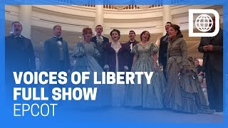 Voices of Liberty  Full Show  Epcot [upl. by Aihsar]