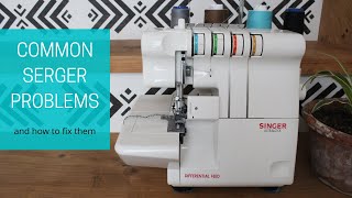 Serger Troubleshooting  Common serger problems amp how to fix them [upl. by Leuqar572]