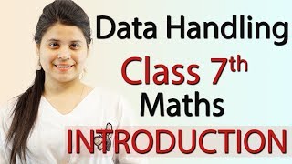 Data Handling  Chapter 3  Introduction  Class 7 [upl. by Philippa253]