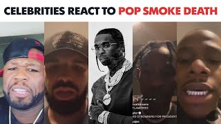 Celebrities amp Rappers React To POP SMOKE Death [upl. by Wilkens]