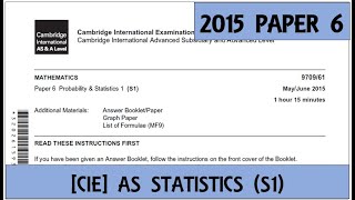 Solved Past Paper  CIE AS Mathematics  Statistics 1  MayJune 2015  Paper 61 [upl. by Gallagher]