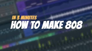 How To Make 808 In 3 Minutes  Only With Stock Plugins  FL Studio Tutorial [upl. by Aleak533]