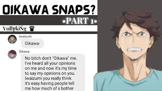 Oikawa Snaps •Part 1•  ✰ HaikyuuTexts ✰ [upl. by Takakura947]