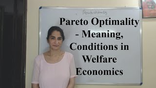 Pareto Optimality  Meaning Conditions in Welfare Economics [upl. by Charlet260]