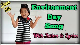 Environmental Day Song  Poem With Action and lyrics English  June 5 [upl. by Malinde]