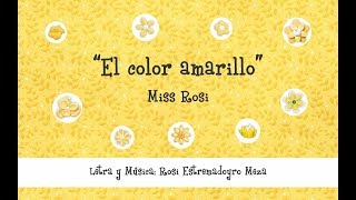 El color amarillo  Miss Rosi [upl. by Asilad]