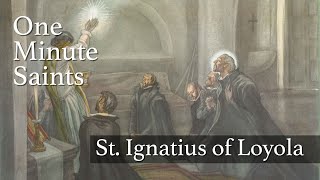 St Ignatius of Loyola A Saint for the Grateful  OneMinute Saints [upl. by Yttiy]