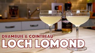 🔞 Loch Lomond Cocktail Drambuie amp Cointreau  Cocktails After Dark [upl. by Mauceri]