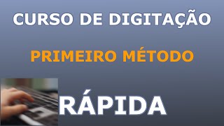 Curso de digitação rápida  Primeiro método [upl. by Luttrell532]