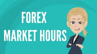 Forex market hours [upl. by Juieta]