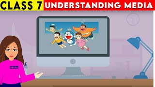 Understanding Media Class 7  Class 7 civics chapter 6  Understanding Media [upl. by Iadrahc250]