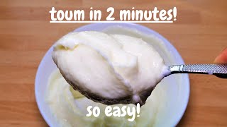 Toum in 2 minutes How to make Garlic Sauce  Super Simple Method [upl. by Shauna]