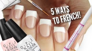 5 Ways To Get French Manicure Nails [upl. by Bergh]