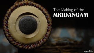 The Making of the Mridangam [upl. by Petuu]