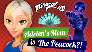 Miraculous Ladybug Season 2  Adrians mom is the PEACOCK Mama Agreste is Le Paon [upl. by Zebadiah789]